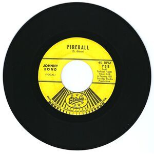 Johnny Bond 45 RPM - Fireball / Over The Hill - Starday VG Counry '66